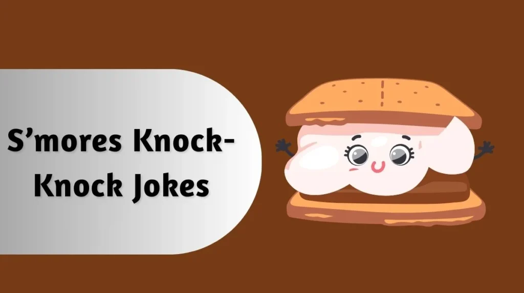 Sāmores Knock-Knock Jokes