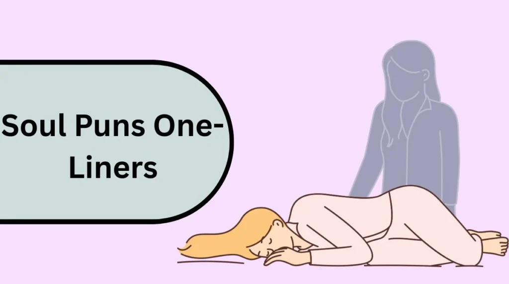 Soul Puns One-Liners