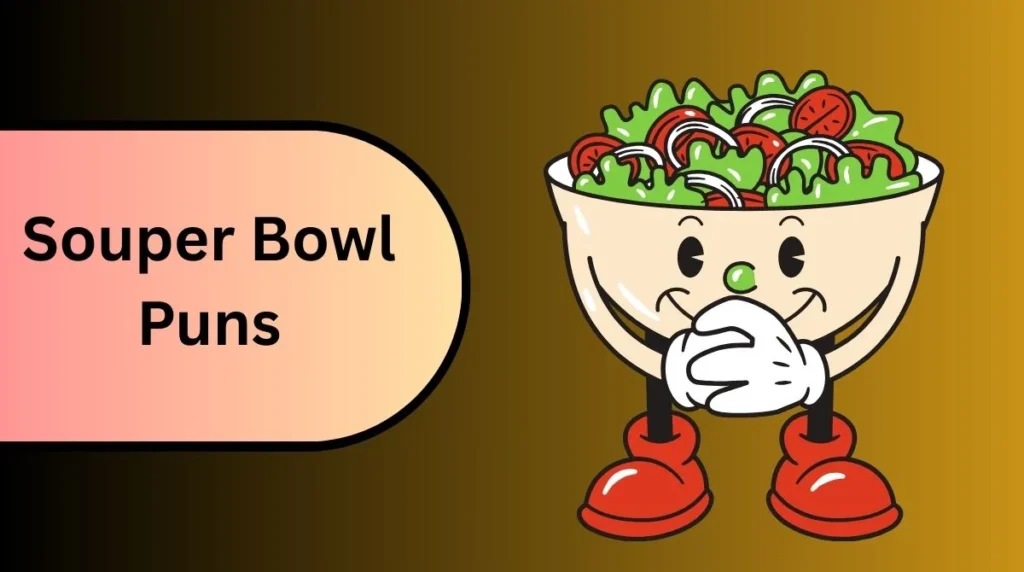 Souper Bowl Puns