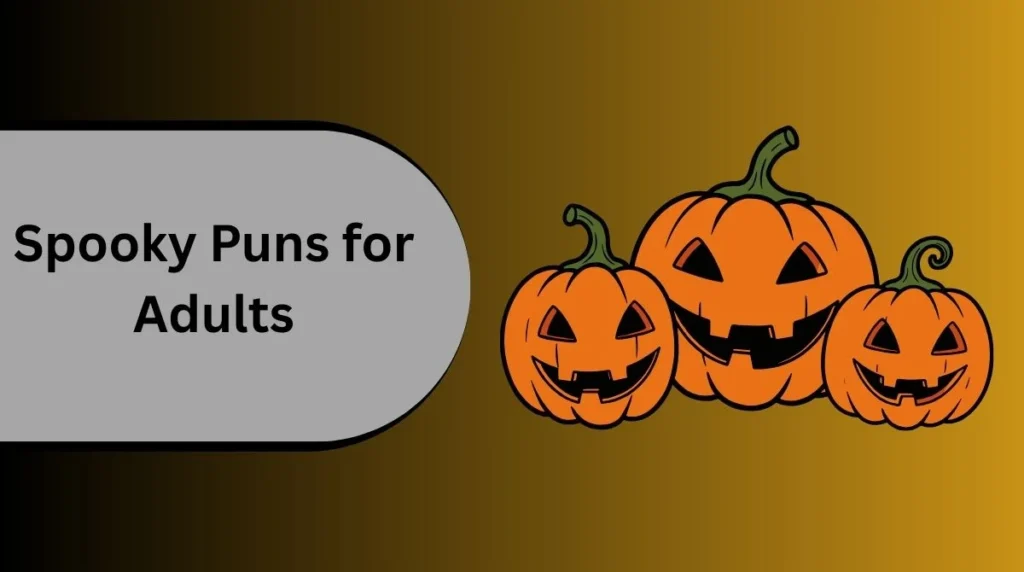 đ» Spooky Puns for Adults