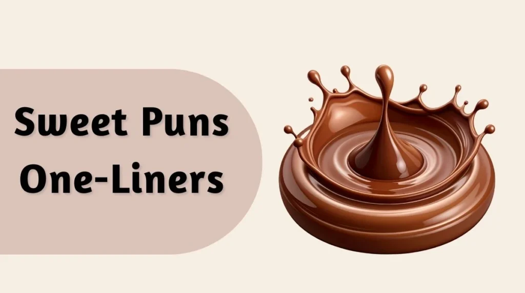 Sweet Puns One-Liners