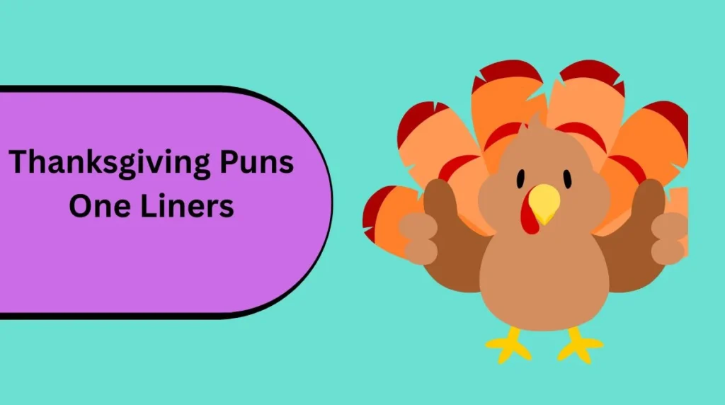 Thanksgiving Puns One Liners