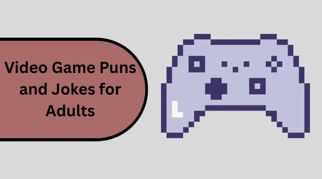 Video Game Puns and Jokes for Adults