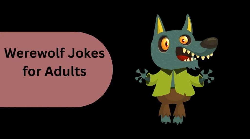 Werewolf Jokes for Adults
