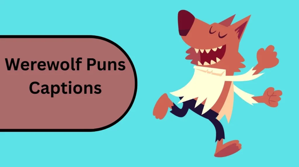 Werewolf Puns Captions
