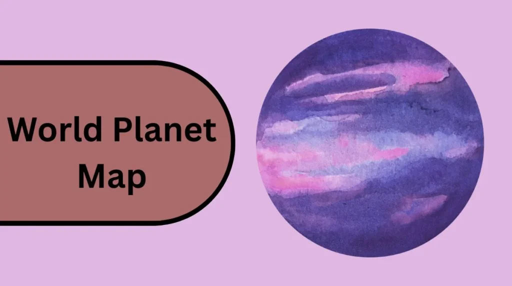 World Planet Map