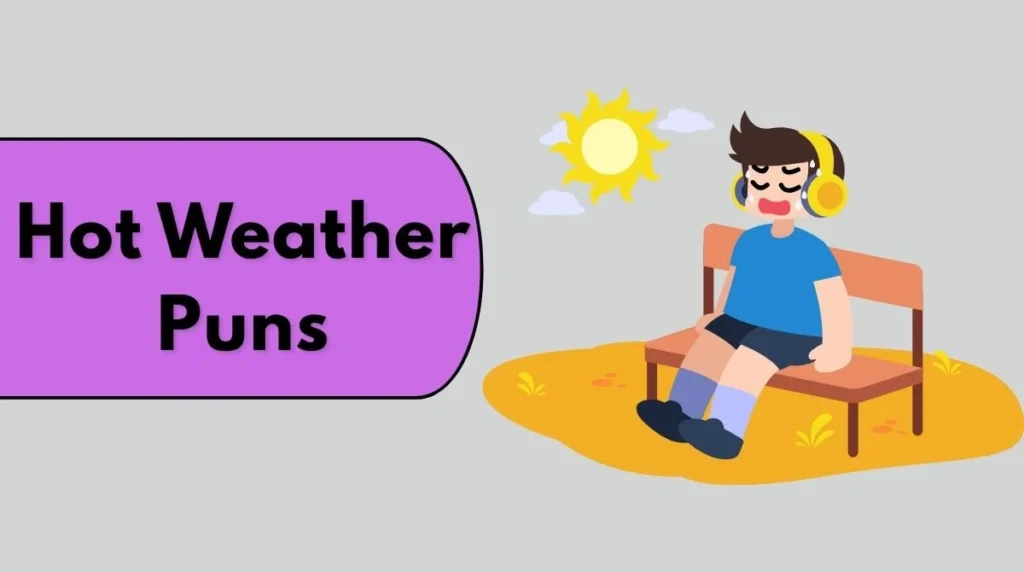 Hot Weather Puns