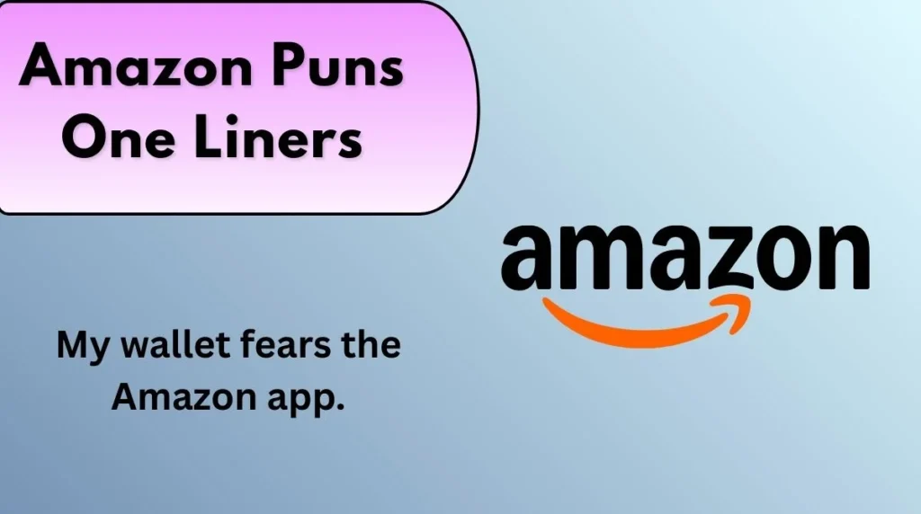 Amazon Puns One Liners