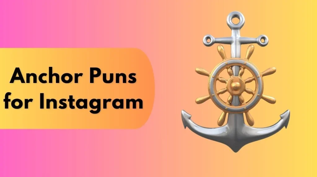 Anchor Puns for Instagram