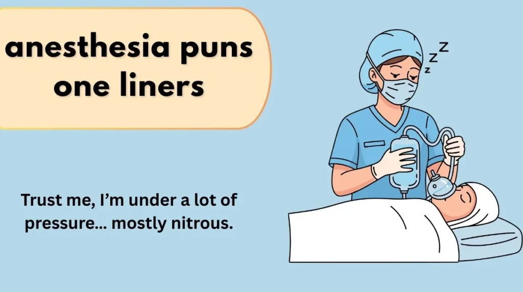 anesthesia puns one liners