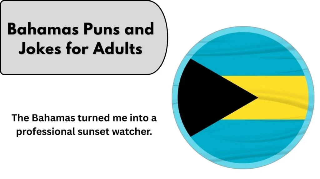 Bahamas Puns and Jokes for Adults