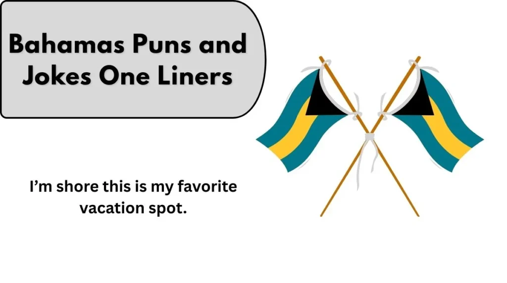 Bahamas Puns and Jokes One Liners