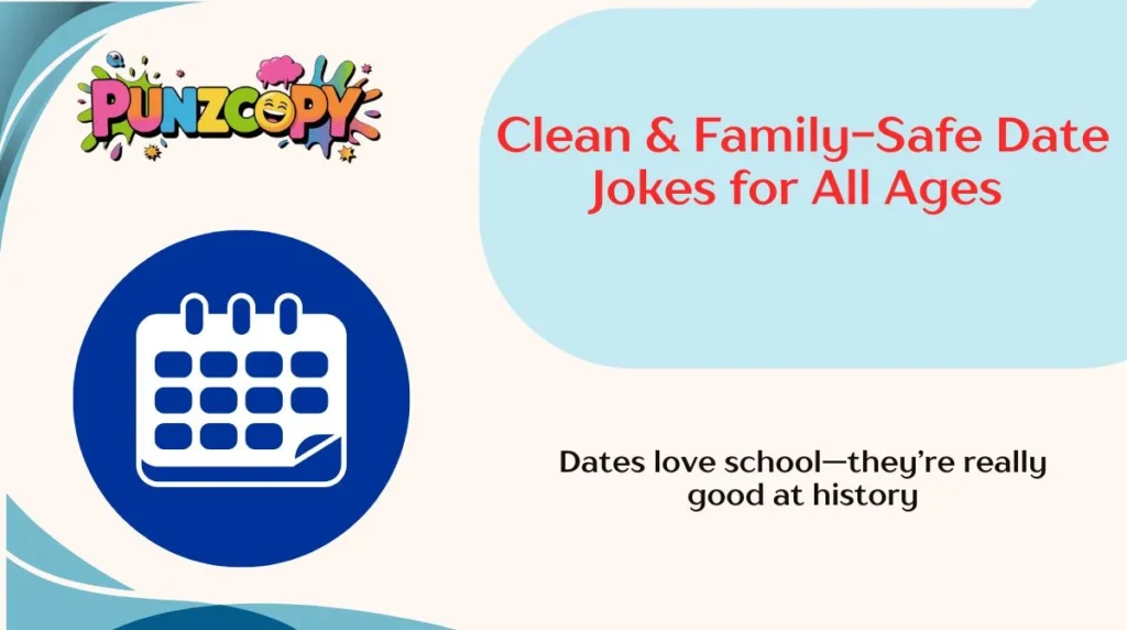 Clean & Family-Safe Date Jokes for All Ages