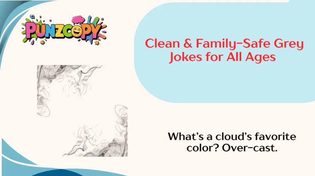 Clean & Family-Safe Grey Jokes for All Ages