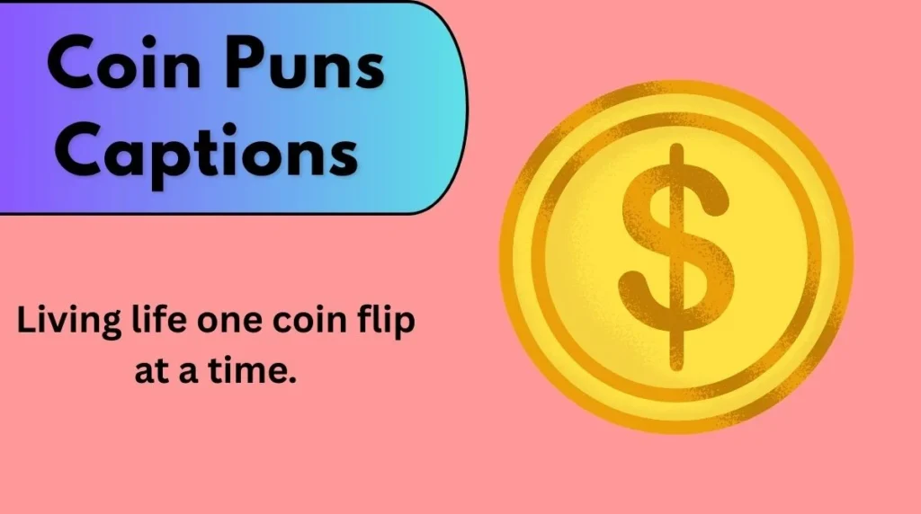 Coin Puns Captions đŞ