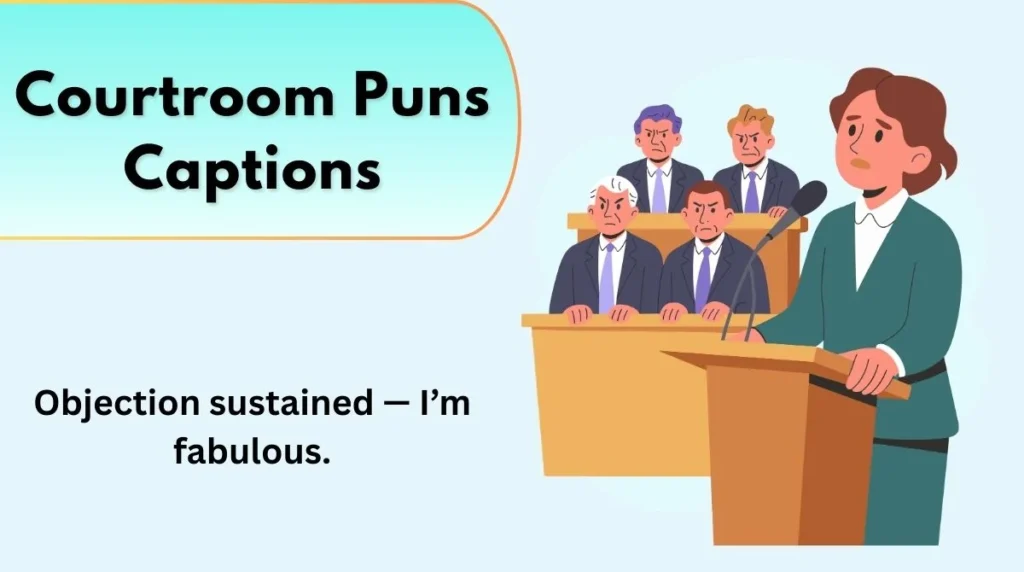 Courtroom Puns Captions