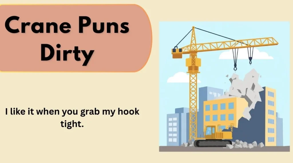 Crane Puns Dirty
