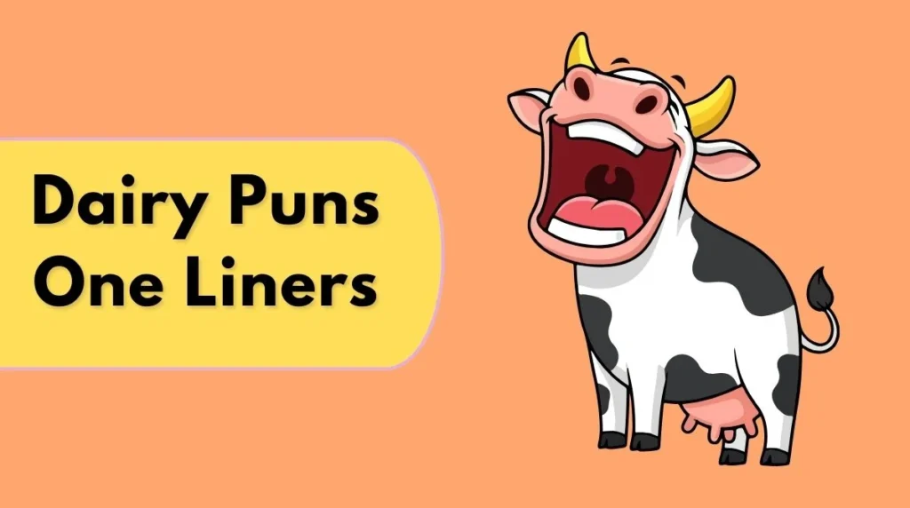 Dairy Puns One Liners