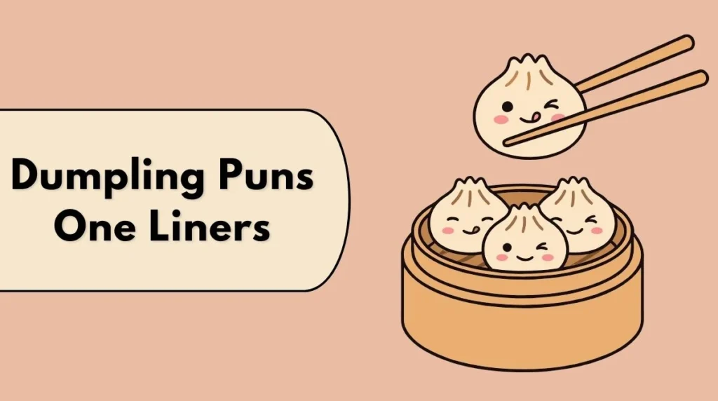 Dumpling Puns One Liners