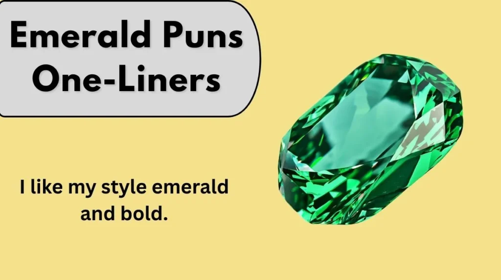 Emerald Puns One-Liners