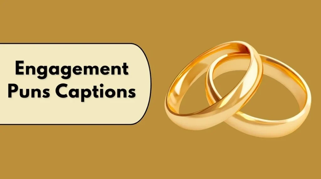 Engagement Puns Captions