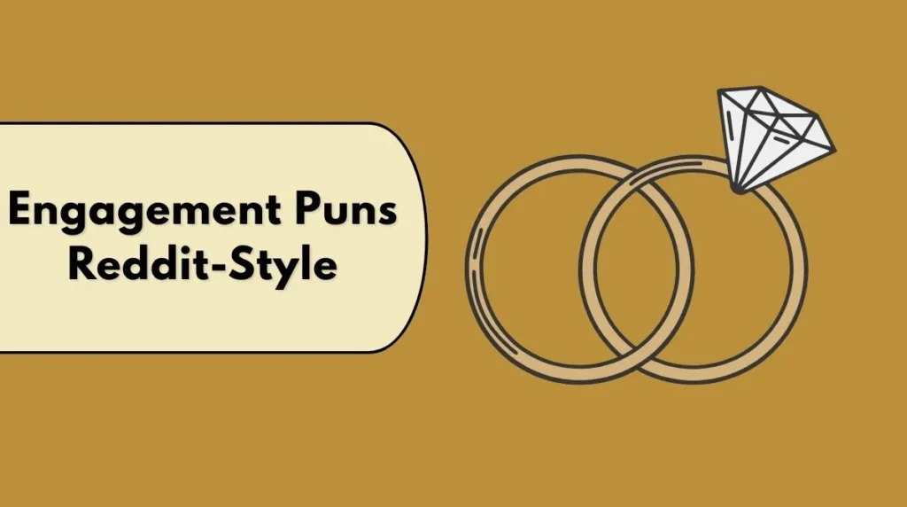 Engagement Puns Reddit-Style