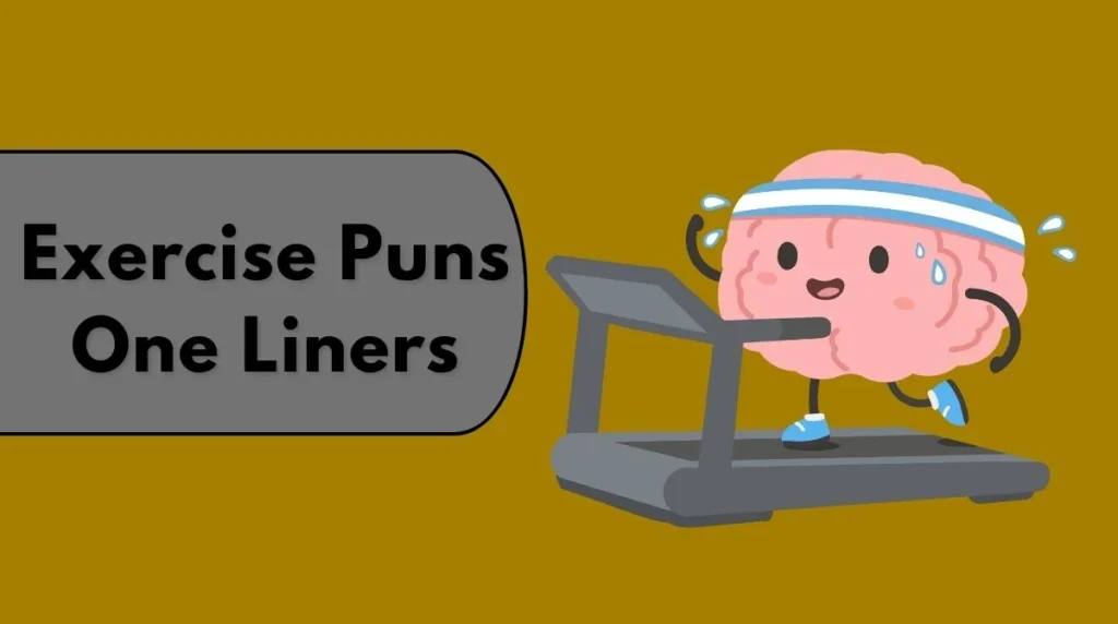 Exercise Puns One Liners