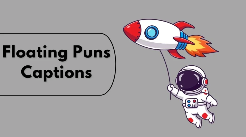 Floating Puns Captions