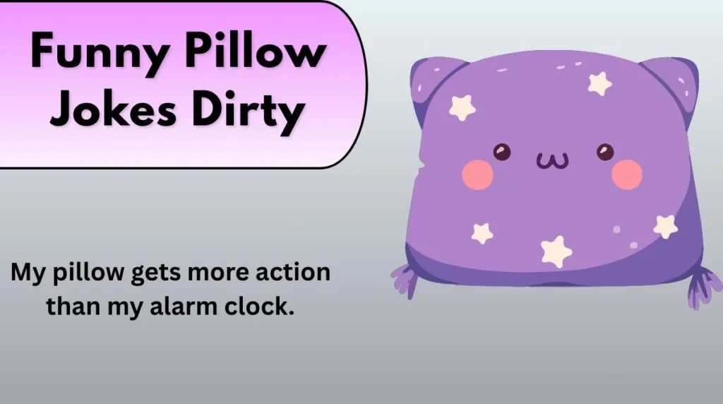 Funny Pillow Jokes Dirty
