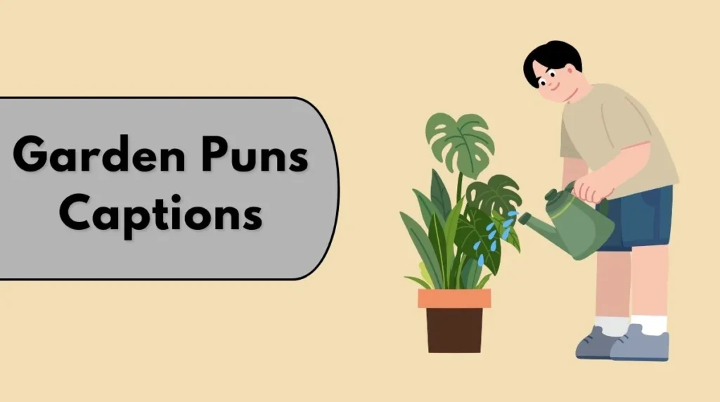 Garden Puns Captions