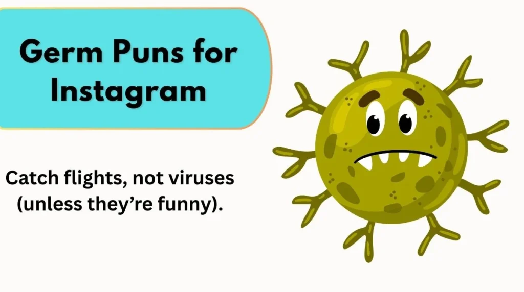 Germ Puns for Instagram