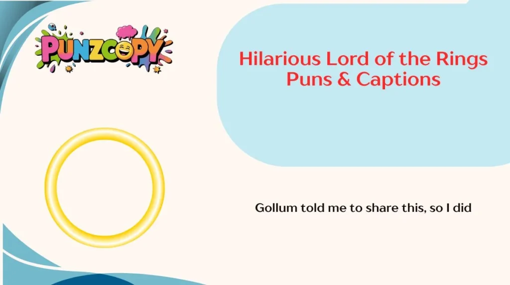 Hilarious Lord of the Rings Puns & Captions