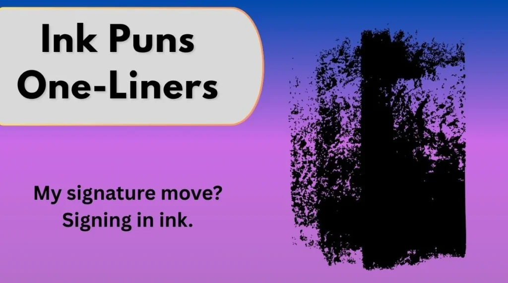 Ink Puns One-Liners