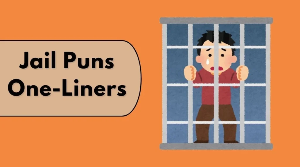 Jail Puns One-Liners