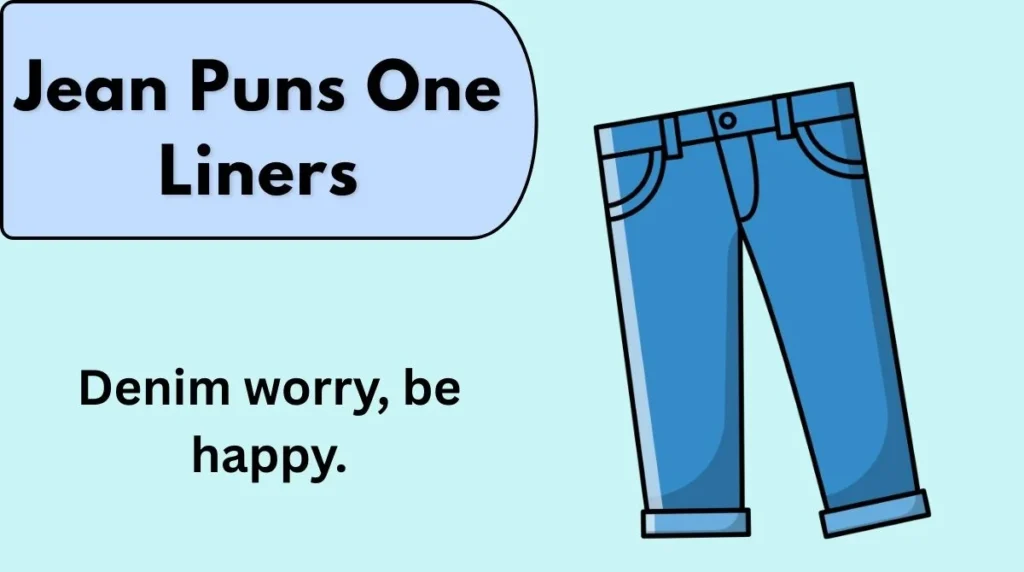 Jean Puns One Liners