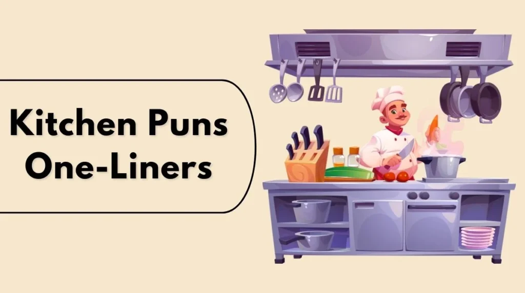 Kitchen Puns One-Liners