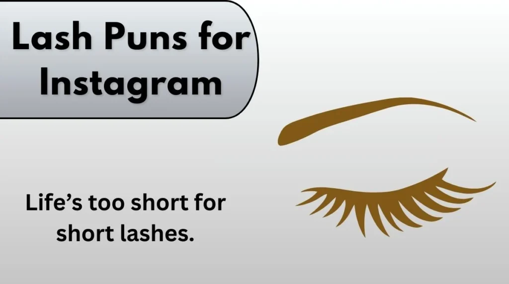 Lash Puns for Instagram