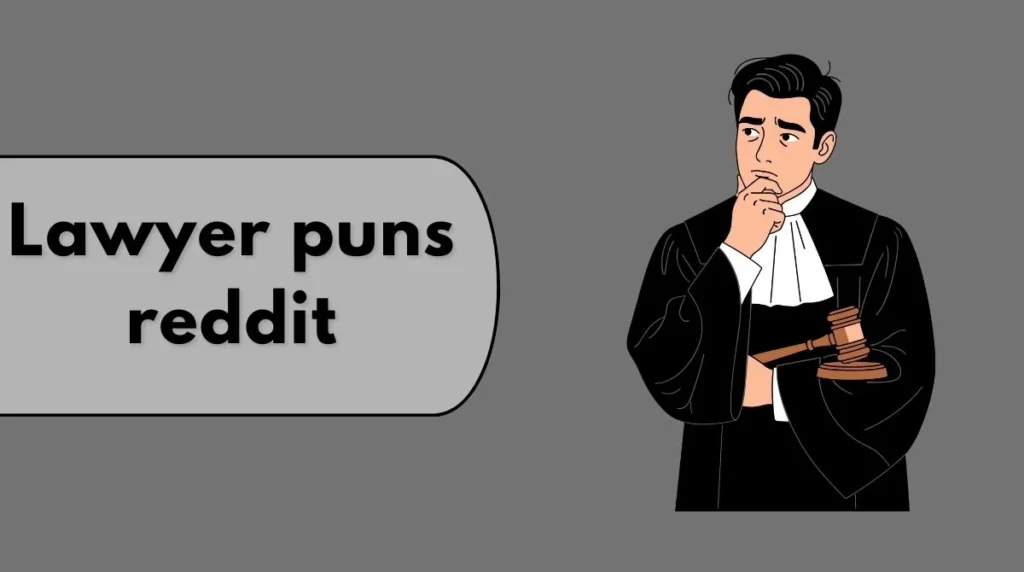 Lawyer puns reddit