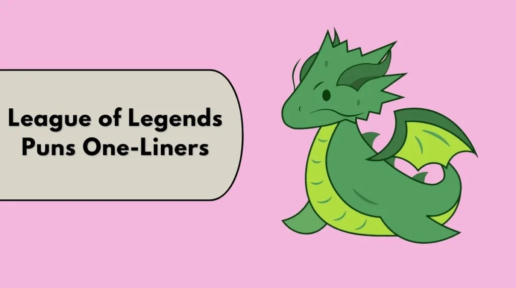 League of Legends Puns