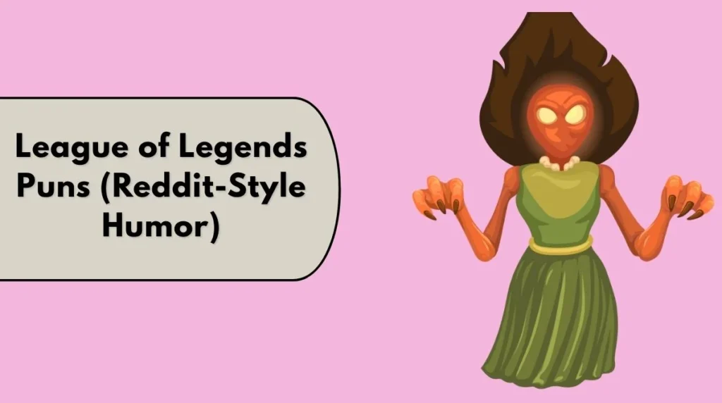 League of Legends Puns (Reddit-Style Humor)