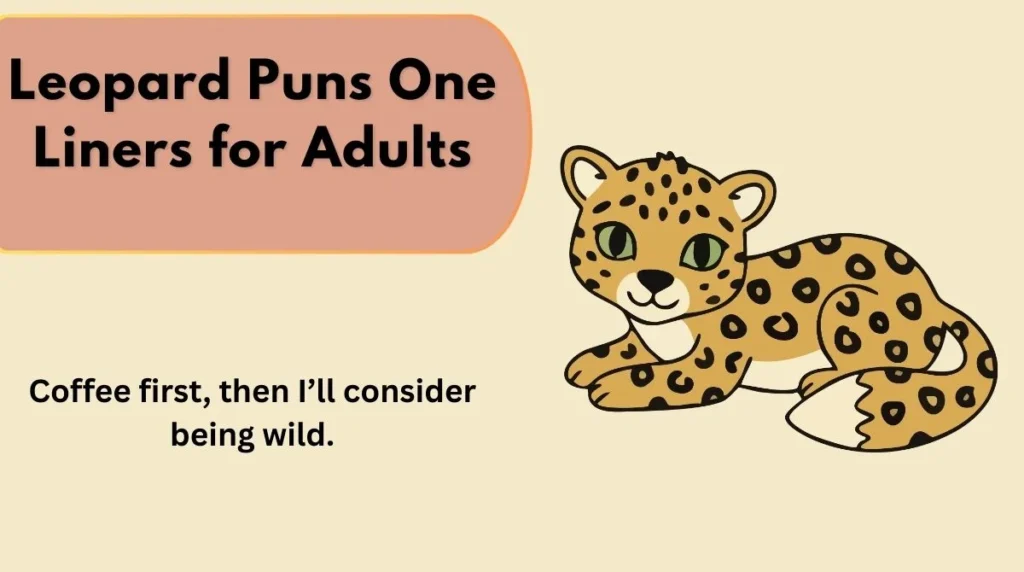 Leopard Puns One Liners for Adults