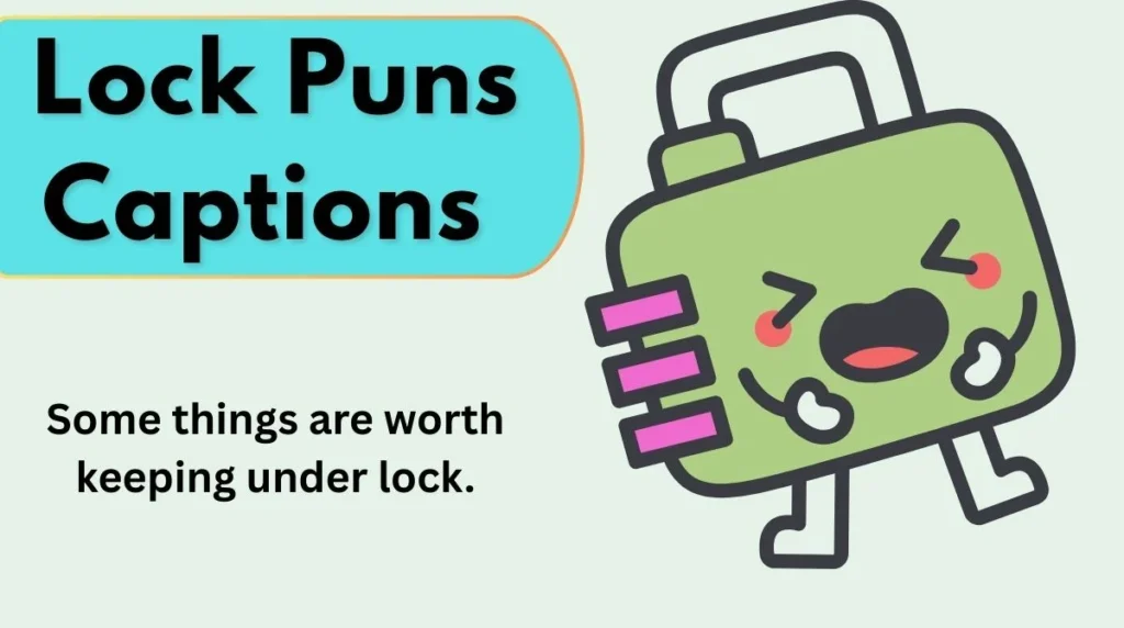 Lock Puns Captions