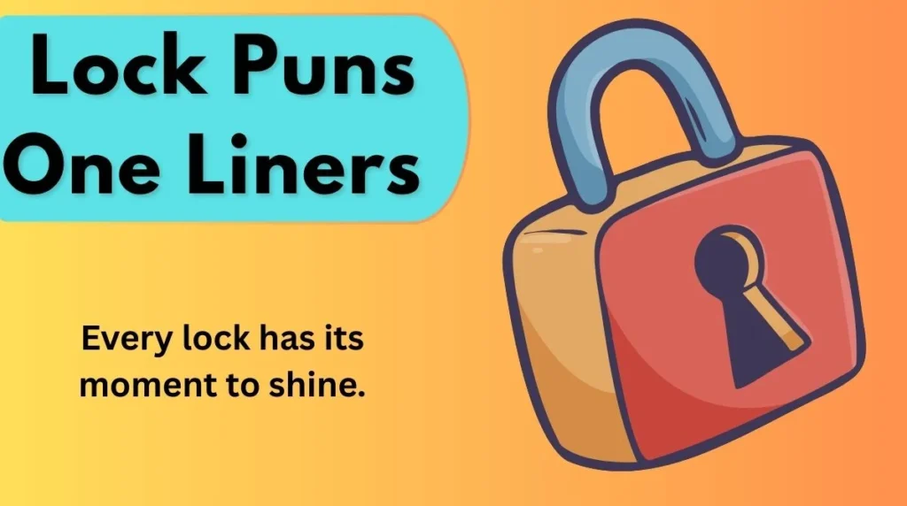 Lock Puns One Liners