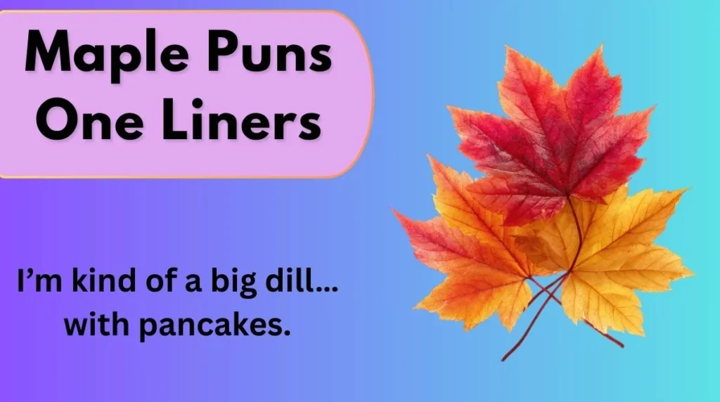 Maple Puns One Liners