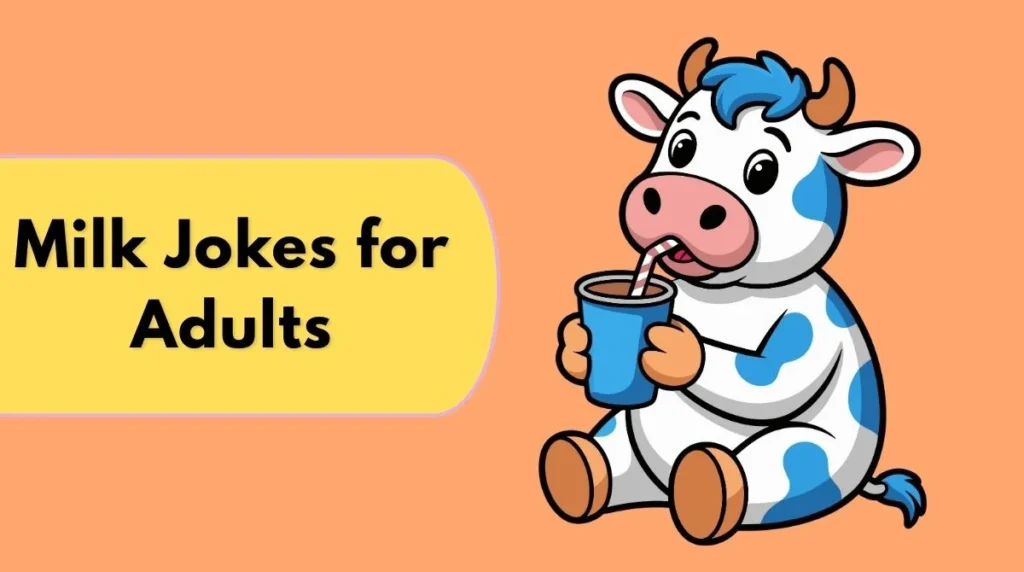 Milk Jokes for Adults