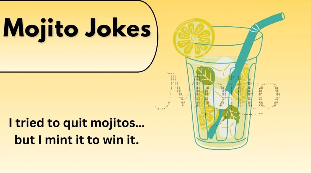 Mojito Jokes