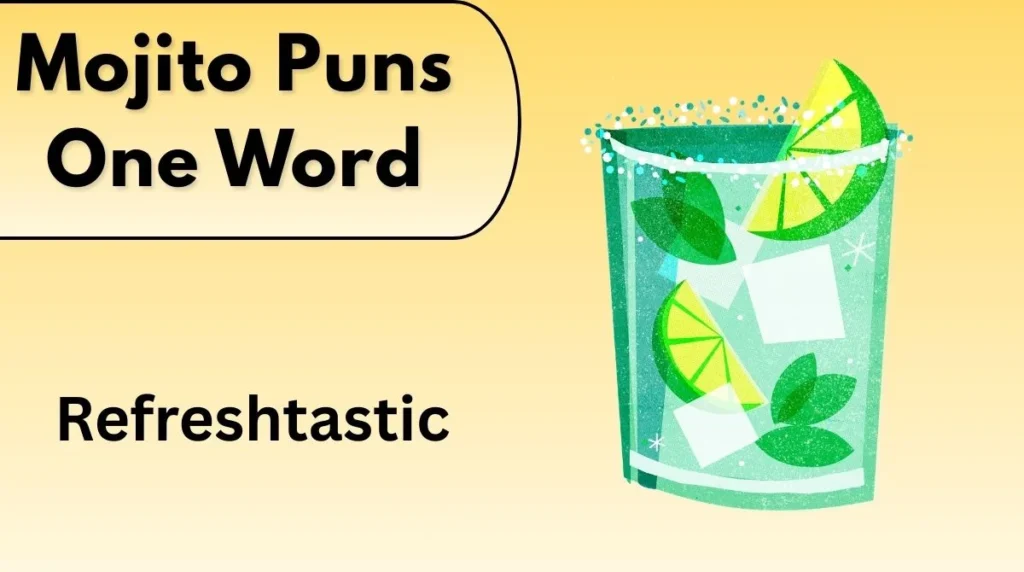 Mojito Puns One Word