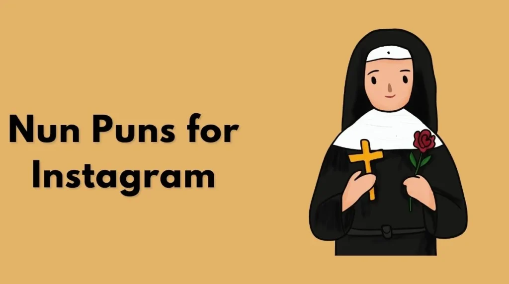 Nun Puns for Instagram