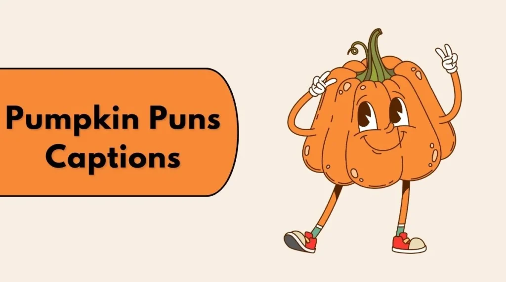 Pumpkin Puns Captions