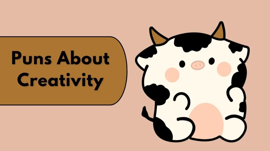 Puns About Creativity
